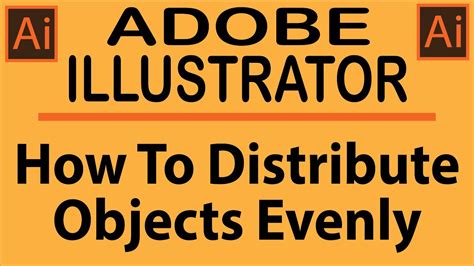 illustrator distribute evenly wihtin box|adobe illustrator how to distribute.